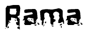 The image contains the word Rama in a stylized font with a static looking effect at the bottom of the words