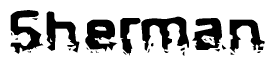 The image contains the word Sherman in a stylized font with a static looking effect at the bottom of the words