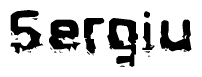 This nametag says Sergiu, and has a static looking effect at the bottom of the words. The words are in a stylized font.