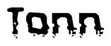 The image contains the word Tonn in a stylized font with a static looking effect at the bottom of the words