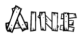 The image contains the name Aine written in a decorative, stylized font with a hand-drawn appearance. The lines are made up of what appears to be planks of wood, which are nailed together