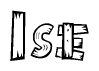 The image contains the name Ise written in a decorative, stylized font with a hand-drawn appearance. The lines are made up of what appears to be planks of wood, which are nailed together