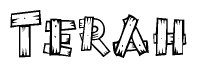The image contains the name Terah written in a decorative, stylized font with a hand-drawn appearance. The lines are made up of what appears to be planks of wood, which are nailed together