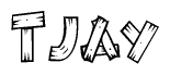 The image contains the name Tjay written in a decorative, stylized font with a hand-drawn appearance. The lines are made up of what appears to be planks of wood, which are nailed together