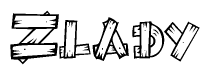 The image contains the name Zlady written in a decorative, stylized font with a hand-drawn appearance. The lines are made up of what appears to be planks of wood, which are nailed together
