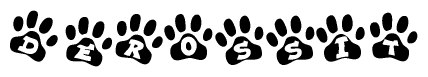 The image shows a series of animal paw prints arranged in a horizontal line. Each paw print contains a letter, and together they spell out the word Derossit.