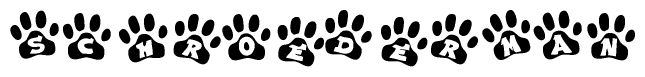 The image shows a series of animal paw prints arranged in a horizontal line. Each paw print contains a letter, and together they spell out the word Schroederman.