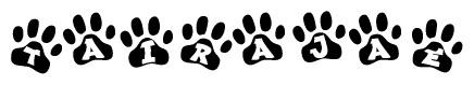 The image shows a series of animal paw prints arranged in a horizontal line. Each paw print contains a letter, and together they spell out the word Tairajae.
