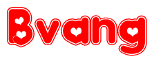 The image is a red and white graphic with the word Bvang written in a decorative script. Each letter in  is contained within its own outlined bubble-like shape. Inside each letter, there is a white heart symbol.