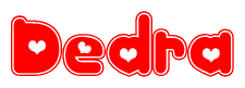 The image is a clipart featuring the word Dedra written in a stylized font with a heart shape replacing inserted into the center of each letter. The color scheme of the text and hearts is red with a light outline.