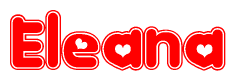 The image is a red and white graphic with the word Eleana written in a decorative script. Each letter in  is contained within its own outlined bubble-like shape. Inside each letter, there is a white heart symbol.