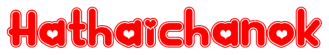 The image displays the word Hathaichanok written in a stylized red font with hearts inside the letters.