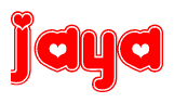 The image is a red and white graphic with the word Jaya written in a decorative script. Each letter in  is contained within its own outlined bubble-like shape. Inside each letter, there is a white heart symbol.