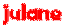 The image is a red and white graphic with the word Julane written in a decorative script. Each letter in  is contained within its own outlined bubble-like shape. Inside each letter, there is a white heart symbol.