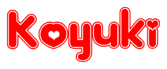 The image is a red and white graphic with the word Koyuki written in a decorative script. Each letter in  is contained within its own outlined bubble-like shape. Inside each letter, there is a white heart symbol.