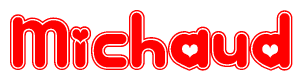 The image is a red and white graphic with the word Michaud written in a decorative script. Each letter in  is contained within its own outlined bubble-like shape. Inside each letter, there is a white heart symbol.