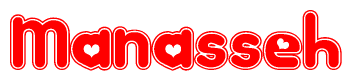 The image is a red and white graphic with the word Manasseh written in a decorative script. Each letter in  is contained within its own outlined bubble-like shape. Inside each letter, there is a white heart symbol.
