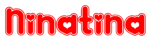 The image displays the word Ninatina written in a stylized red font with hearts inside the letters.