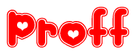 The image is a red and white graphic with the word Proff written in a decorative script. Each letter in  is contained within its own outlined bubble-like shape. Inside each letter, there is a white heart symbol.