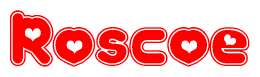 The image is a red and white graphic with the word Roscoe written in a decorative script. Each letter in  is contained within its own outlined bubble-like shape. Inside each letter, there is a white heart symbol.