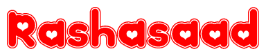 The image is a red and white graphic with the word Rashasaad written in a decorative script. Each letter in  is contained within its own outlined bubble-like shape. Inside each letter, there is a white heart symbol.