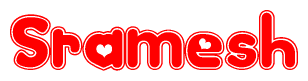 The image is a clipart featuring the word Sramesh written in a stylized font with a heart shape replacing inserted into the center of each letter. The color scheme of the text and hearts is red with a light outline.