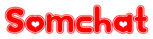 The image displays the word Somchat written in a stylized red font with hearts inside the letters.