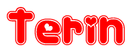The image is a red and white graphic with the word Terin written in a decorative script. Each letter in  is contained within its own outlined bubble-like shape. Inside each letter, there is a white heart symbol.