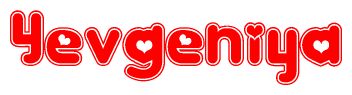 The image is a red and white graphic with the word Yevgeniya written in a decorative script. Each letter in  is contained within its own outlined bubble-like shape. Inside each letter, there is a white heart symbol.