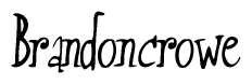 The image is a stylized text or script that reads 'Brandoncrowe' in a cursive or calligraphic font.