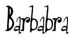 The image is a stylized text or script that reads 'Barbabra' in a cursive or calligraphic font.