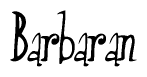 The image is of the word Barbaran stylized in a cursive script.