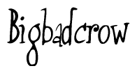 The image contains the word 'Bigbadcrow' written in a cursive, stylized font.