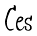The image is a stylized text or script that reads 'Ces' in a cursive or calligraphic font.