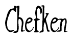 The image contains the word 'Chefken' written in a cursive, stylized font.