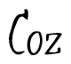 The image is a stylized text or script that reads 'Coz' in a cursive or calligraphic font.