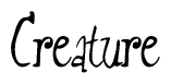 The image is a stylized text or script that reads 'Creature' in a cursive or calligraphic font.