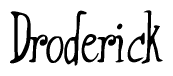 The image contains the word 'Droderick' written in a cursive, stylized font.