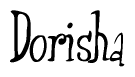 The image is a stylized text or script that reads 'Dorisha' in a cursive or calligraphic font.