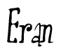 The image is a stylized text or script that reads 'Eran' in a cursive or calligraphic font.