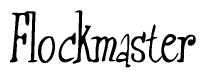 The image is a stylized text or script that reads 'Flockmaster' in a cursive or calligraphic font.