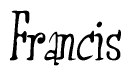 The image is a stylized text or script that reads 'Francis' in a cursive or calligraphic font.