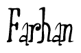 The image contains the word 'Farhan' written in a cursive, stylized font.