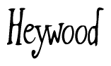 The image is of the word Heywood stylized in a cursive script.