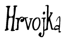 The image is of the word Hrvojka stylized in a cursive script.