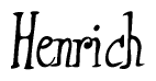 The image is a stylized text or script that reads 'Henrich' in a cursive or calligraphic font.