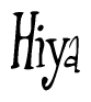 The image is of the word Hiya stylized in a cursive script.