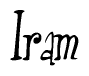 The image is a stylized text or script that reads 'Iram' in a cursive or calligraphic font.