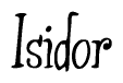 The image is of the word Isidor stylized in a cursive script.