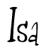 The image is a stylized text or script that reads 'Isa' in a cursive or calligraphic font.